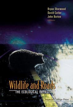 Hardcover Wildlife and Roads: The Ecological Impact Book
