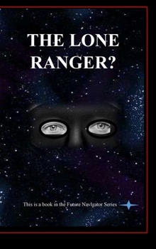 Hardcover The Lone Ranger? Book