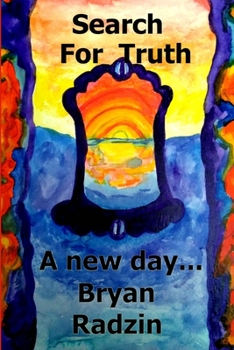 Paperback Search For Truth: A new day... Book