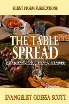 Paperback The Table Spread: Southern Hand-Me-Down Recipes Book