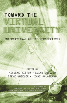 Paperback Toward the Virtual University: International Online Perspectives Book