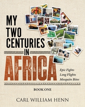 Paperback My Two Centuries in Africa (Book One) Book