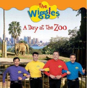 Paperback Wiggles, The: A Day at the Zoo (The Wiggles) Book