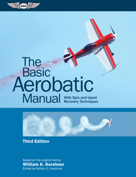 Paperback The Basic Aerobatic Manual: With Spin and Upset Recovery Techniques Book