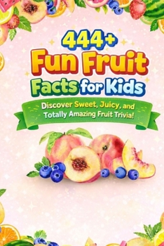 444+ Physics Fun Facts for Kids: Explore the Science Behind Motion, Energy, and the Universe!: A Family-Friendly Trivia Book Packed With Pictures & Quizzes (Fun Facts For Kids 6-8)