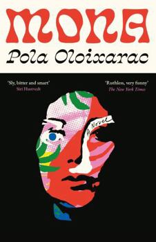 Hardcover Mona: Pola Oloixarac Book