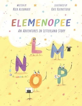 Elemenopee: An Adventures in Letterland Story