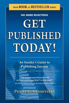 Paperback Get Published Today! an Insider's Guide to Publishing Success Book