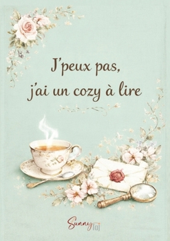 Paperback J'peux pas j'ai un cozy à lire: carnet de lecture [French] Book
