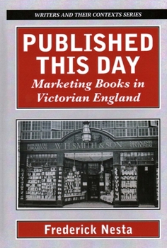 Hardcover Published This Day: Marketing Books in Victorian England Book