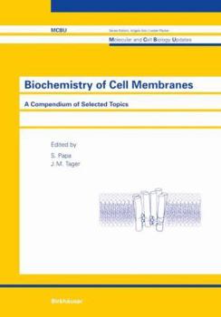 Paperback Biochemistry of Cell Membranes: A Compendium of Selected Topics Book