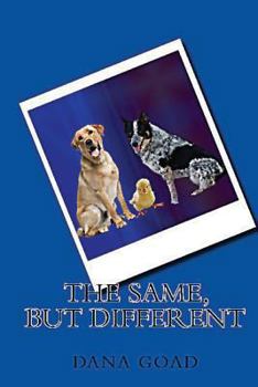 Paperback The Same, But Different Book