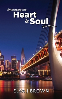 Hardcover Embracing the Heart and Soul of a Nation Book