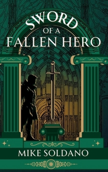 Sword of a Fallen Hero (Sword and the Dragon)