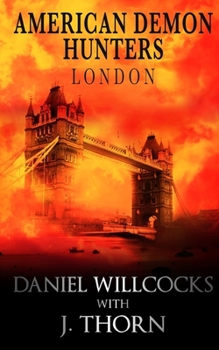 American Demon Hunters - London - Book  of the American Demon Hunters