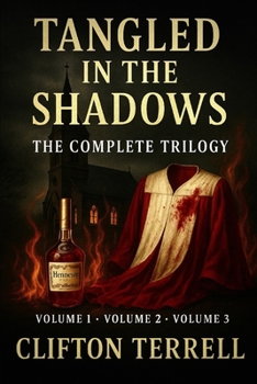Paperback Tangled in the Shadows: The Complete Trilogy Book