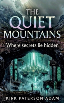 Paperback The Quiet Mountains Book