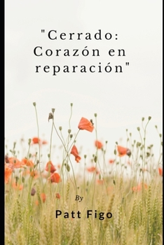 Paperback "Cerrado: Corazón en Reparación" [Spanish] Book