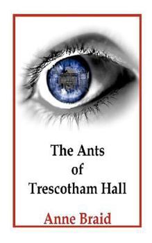 Paperback The Ants of Trescotham Hall Book