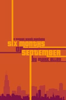 Six Months of September (Duncan Walsh, #1)