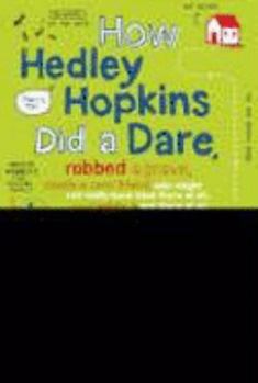 How Hedley Hopkins Did a Dare...