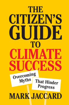 Paperback The Citizen's Guide to Climate Success: Overcoming Myths That Hinder Progress Book