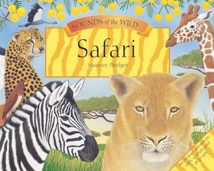 Paperback Sounds of the Wild: Safari (Pledger Sounds) Book