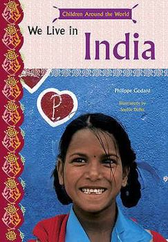 Hardcover We Live in India. by Philippe Godard (Children Around the World) Book