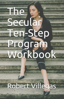 Paperback The Secular Ten-Step Program Workbook Book