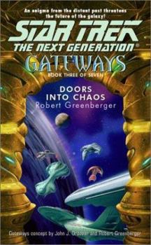Doors Into Chaos - Book #3 of the Star Trek: Gateways