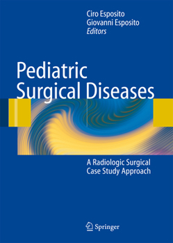 Paperback Pediatric Surgical Diseases: A Radiologic Surgical Case Study Approach Book