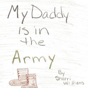 Paperback My Daddy Is in the Army Book