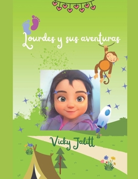 Lourdes y sus aventuras: Para tías que leen con sus sobrinos (Spanish Edition)