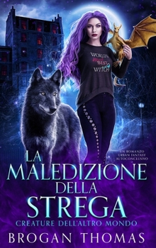 La maledizione della strega (Creature dell’Altro Mondo) (Italian Edition)