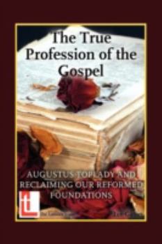 Paperback The True Profession of the Gospel Book