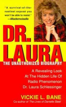 Mass Market Paperback Dr. Laura: The Unauthorized Biography Book