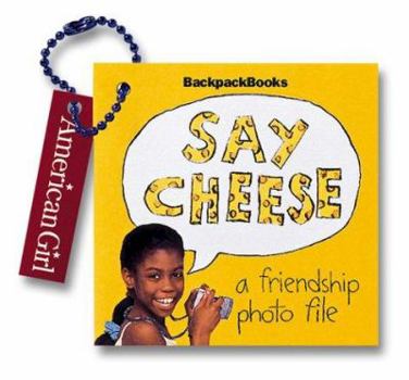 Hardcover Say Cheese a Friendship Photo File Book