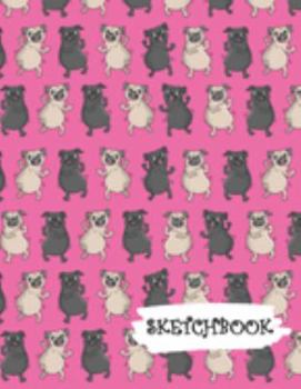 Sketchbook: Pug Dog Dance Party Fun Framed Drawing Paper Notebook