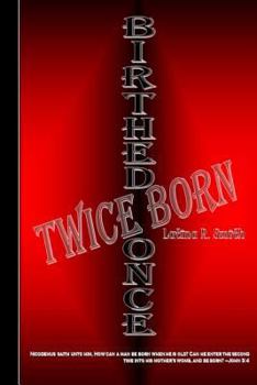 Paperback Birthed Once, Twice Born Book
