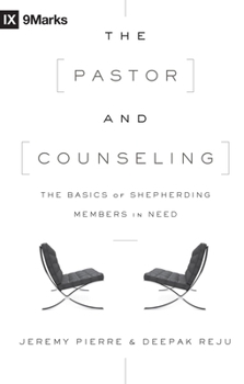 Paperback The Pastor and Counseling: The Basics of Shepherding Members in Need Book