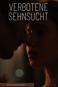 Verbotene Sehnsucht (German Edition)