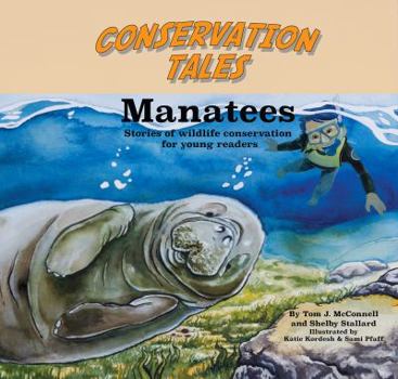 Paperback Conserving Tales: Manatees (Conservation Tales) Book