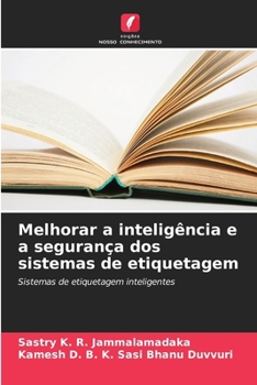 Melhorar a inteligência e a segurança dos sistemas de etiquetagem (Portuguese Edition)