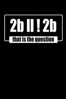 Paperback Notebook: Math Nerd To Be Or Not pun Hamlet gift 120 Pages, 6x9 Inches, Dot Grid Book
