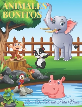 Paperback ANIMALES BONITOS - Libro De Colorear Para Niños: Animales Marinos, Animales de Granja, Animales de la Selva, Animales del Bosque Y Animales del Circo [Spanish] Book