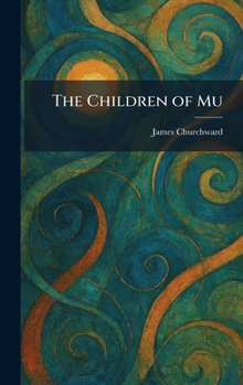 Hardcover The Children of Mu Book