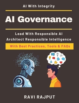 AI Governance: Building AI with Responsibility | human centric ai governance | enterprise ai ethics solutions | ai accountability and policy guide | future ready ai governance toolkit | Governance AI