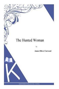 Paperback The Hunted Woman Book