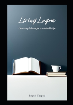 Paperback Living Lagom: Embracing balance for a sustainable life Book