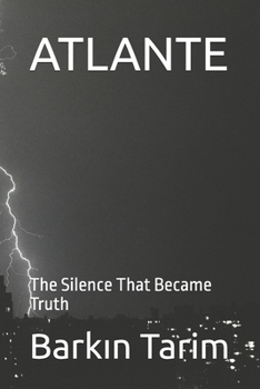 Paperback Atlante: The Silence That Became Truth Book